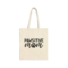 Pawsitive Mom Canvas Tote Bag – Funny Dog Lover Grocery & Market Bag