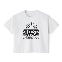 Shine From Inside Out Boxy Tee — Inspirational Women's Cropped T-Shirt
